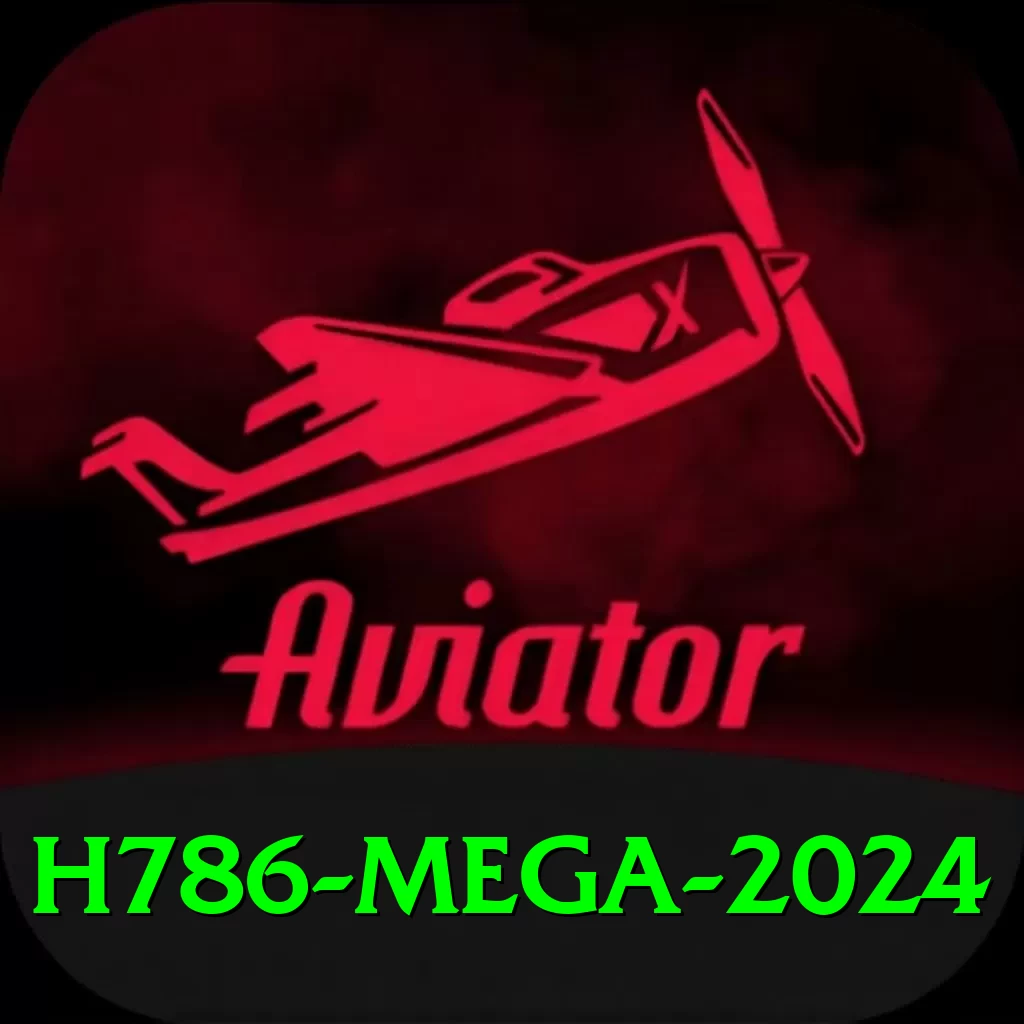 H786 Mega 2024 - 2